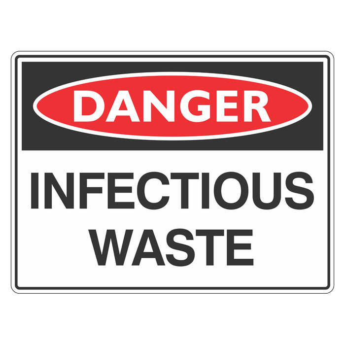 Danger Sign - Infectious Waste