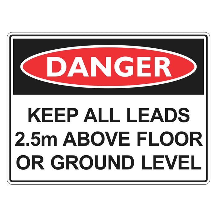 Danger Sign - Keep All Leads 2.5M Above Floor