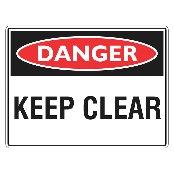 Danger Sign - Keep Clear