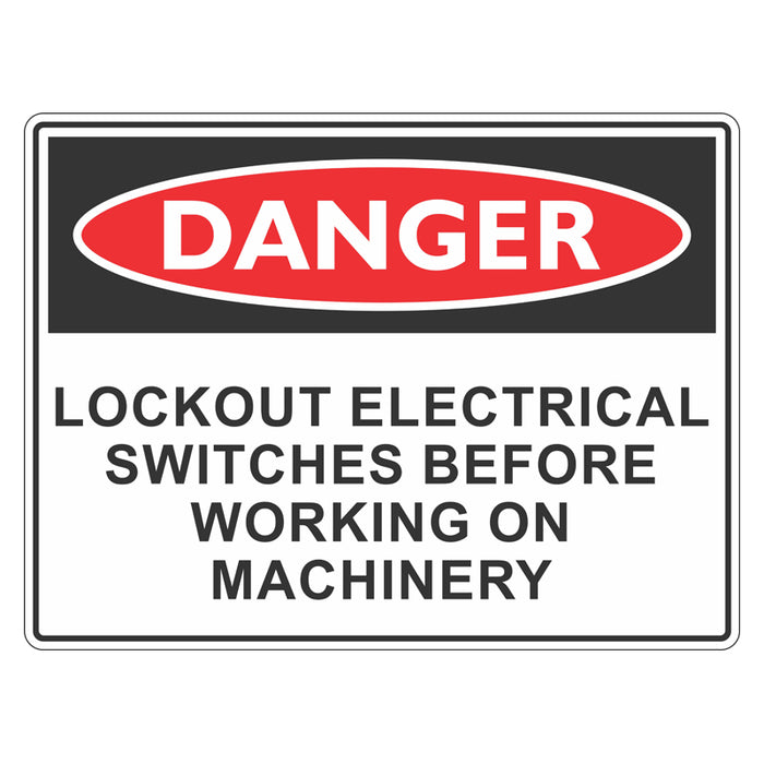 Danger Sign - Lock Out Electrical Switches Before Working On Machinery