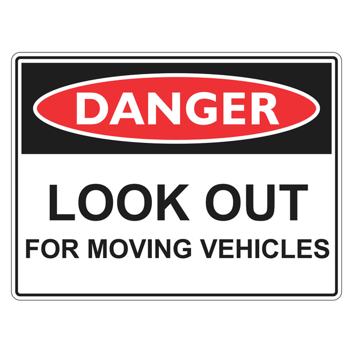 Danger Sign - Look Out For Moving Vehicles