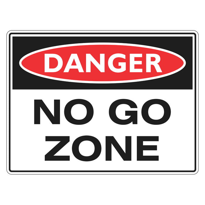 Danger Sign - No Go Zone