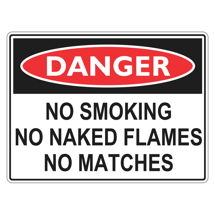 Danger Sign - No Smoking No Naked Flames No Matches