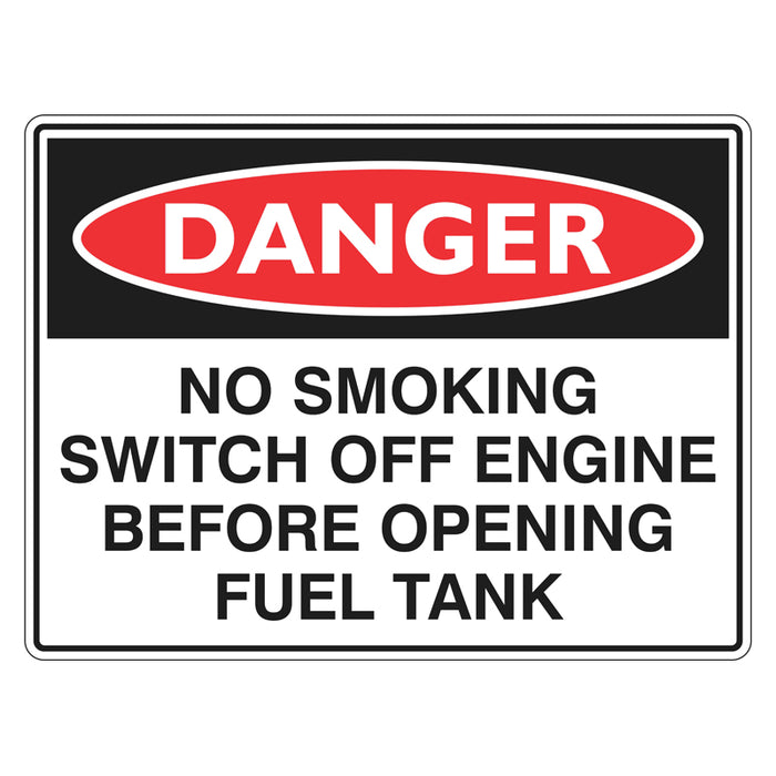 Danger Sign - No Smoking Switch Off Engine Before Opening Fuel Tank