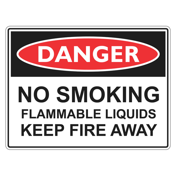 Danger Sign - No Smoking Flammable Liquids Keep Fire Away