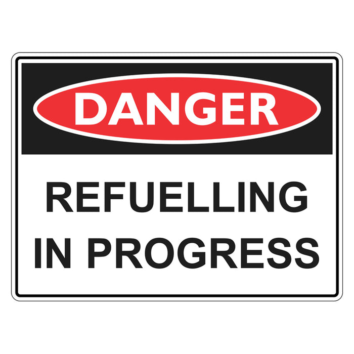 Danger Sign - Refuelling In Progress