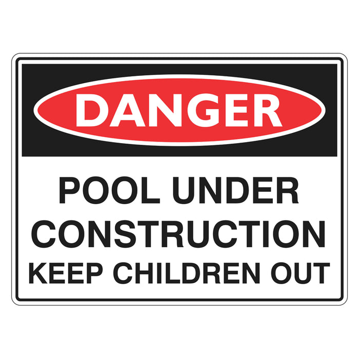 Danger Sign - Pool Under Construction