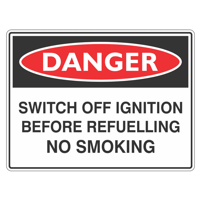 Danger Sign - Switch Off Ignition Before Refuelling No Smoking