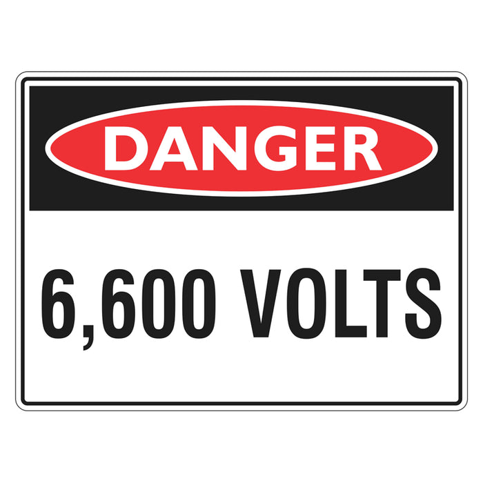 Danger Sign - 6,600 Volts