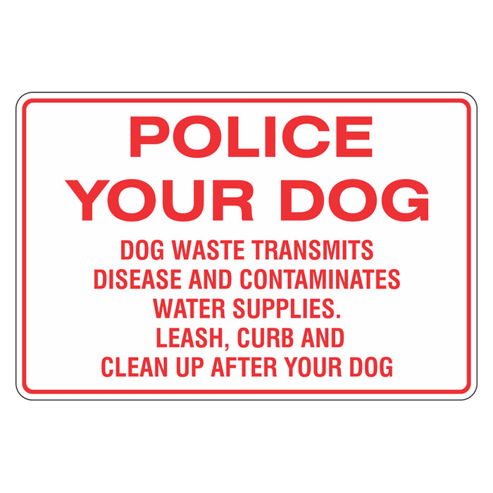 Police Your  Dog Sign