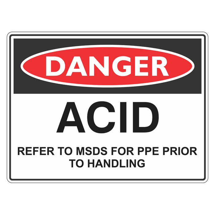 Danger Sign - Acid Refer To MSDS