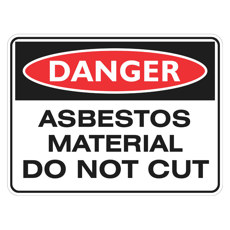 Danger Sign - Asbestos Material Do Not Cut – Safetysigns.com.au