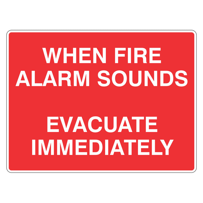 Fire Sign - When Fire Alarm Sounds Evacuate Immediately