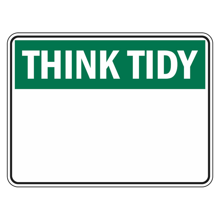 Think Tidy Sign - Blank (insert preferred wording)