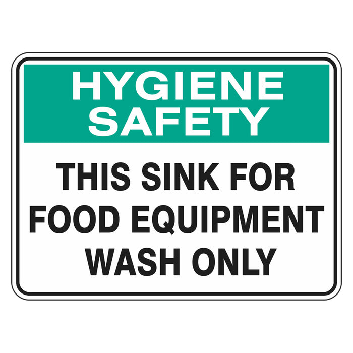 Hygiene Sign - This Sink For Food Equipment Wash Only