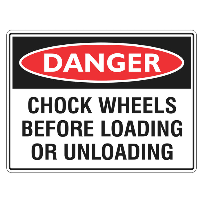 Danger Sign - Chock Wheels Before Loading