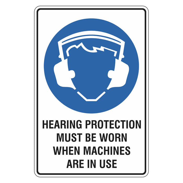 Mandatory Sign - Hearing Protection Must Be Worn When Machines Are In Use