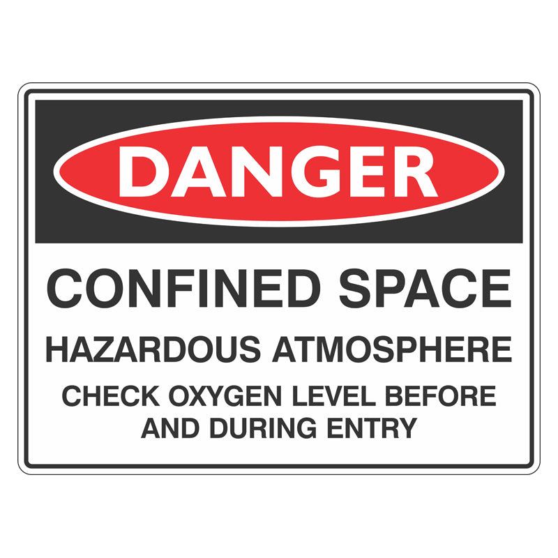 Danger Sign - Confined Space Hazardous Atmosphere Check Oxygen ...