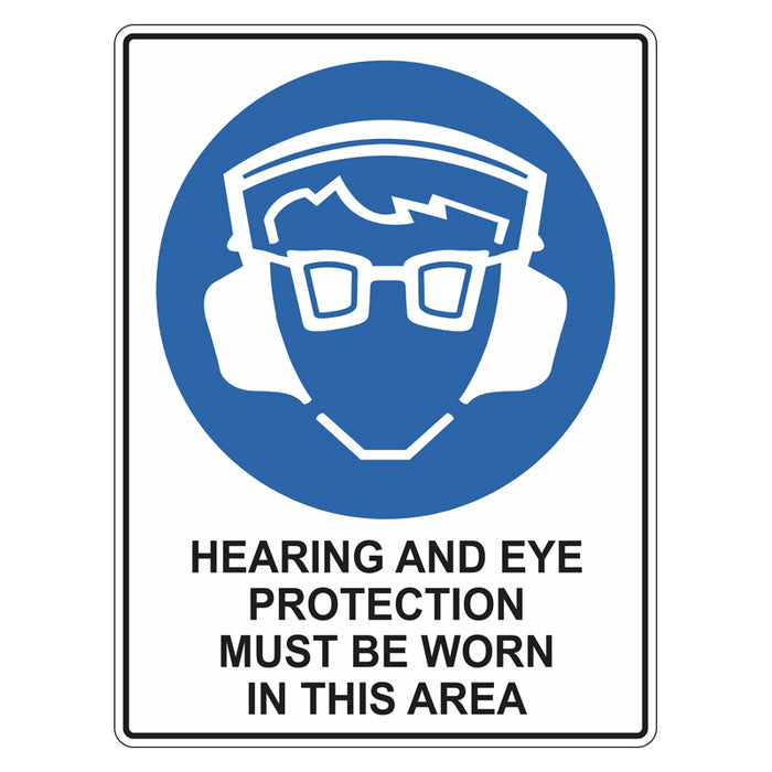 Mandatory Sign - Hearing And Eye Protection Must Be Worn In This Area