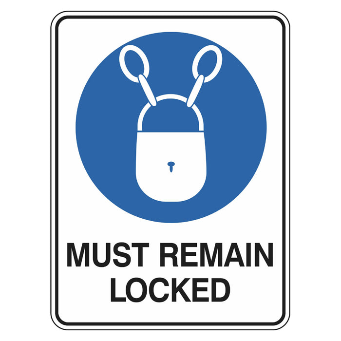 Mandatory Sign - Must Remain Locked