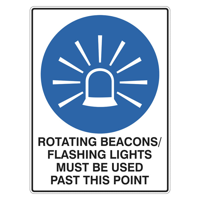 Mandatory Sign - Rotating Beacons / Flashing Lights Must Be Used Past This Point