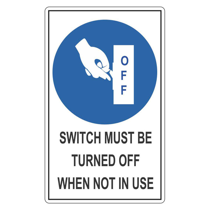 Mandatory Sign - Switch Must Be Turned Off When Not In Use