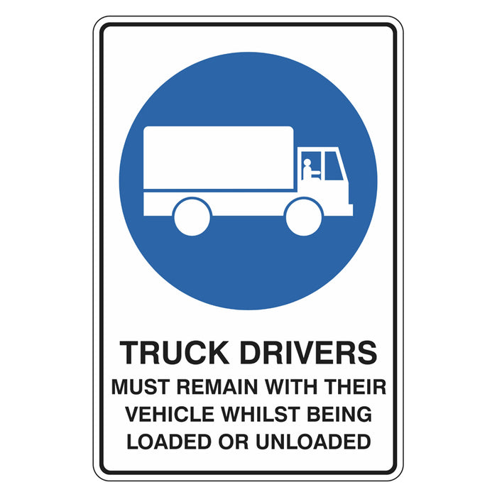 Mandatory Sign - Truck Drivers Must Remain With Their Vehicle