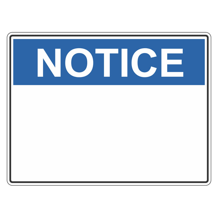 Notice Sign - Blank (insert preferred wording)