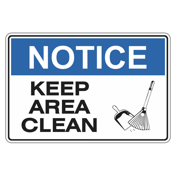 Notice Sign - Keep Area Clean