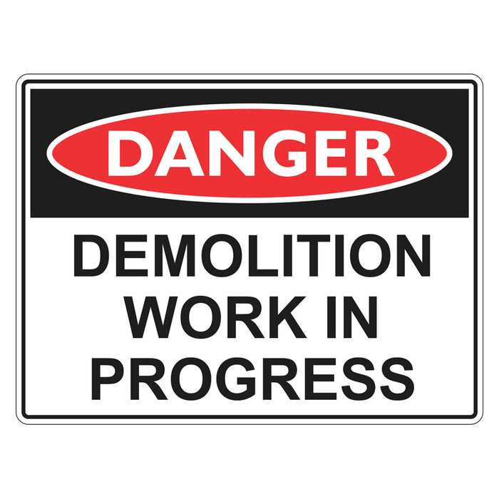 Danger Sign - Demolition Work In Progress