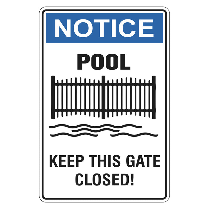 Notice Sign - Pool Keep This Gate Closed!