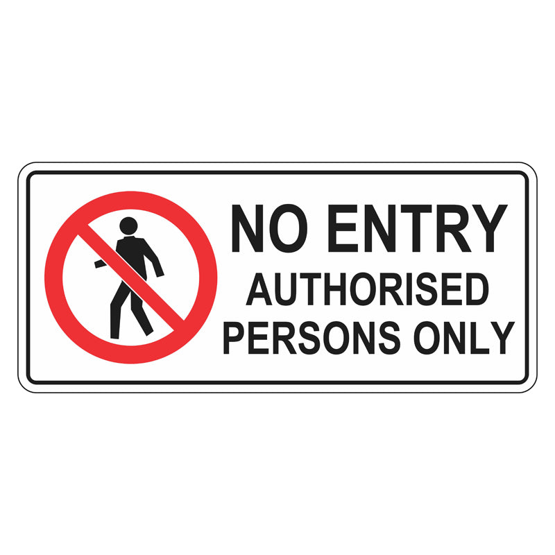 Prohibition Sign - No Entry Authorised Persons Only — Safetysigns.com.au