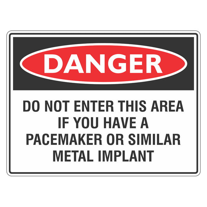 Danger Sign - Do Not Enter If You Have A Pacemaker