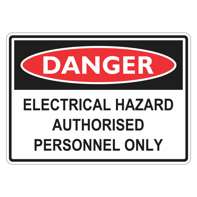 Danger Sign - Electrical Hazard Authorised Personnel Only — Safetysigns ...