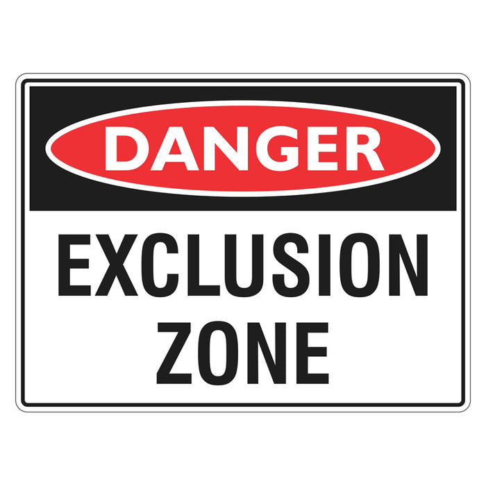 Danger Sign - Exclusion Zone