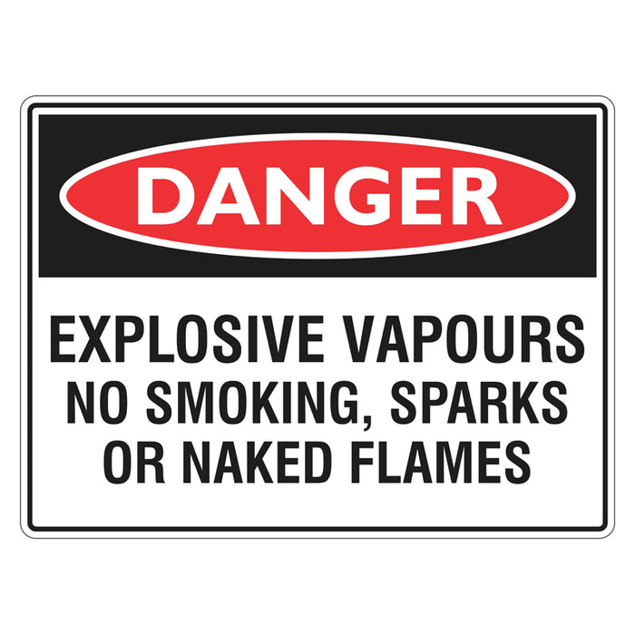 Danger Sign - Explosive Vapours No Smoking, Sparks Or Naked Flames