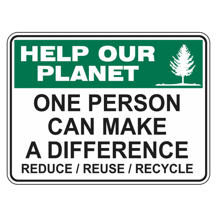 Help Our Planet Sign - One Person Can Make A Difference