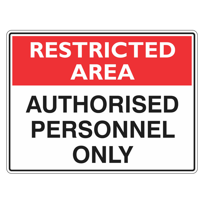 Restricted Area Sign - Authorised Personnel Only