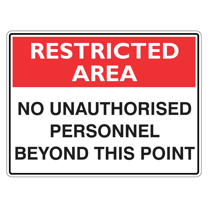 Restricted Area Sign - No Unauthorised Personnel Beyond This Point