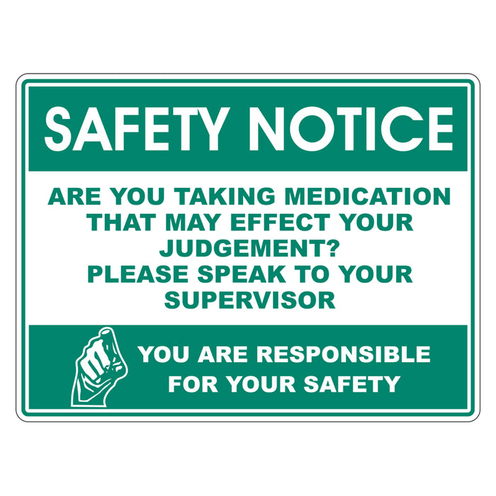 Safety Notice Sign - Are You Taking Medication?