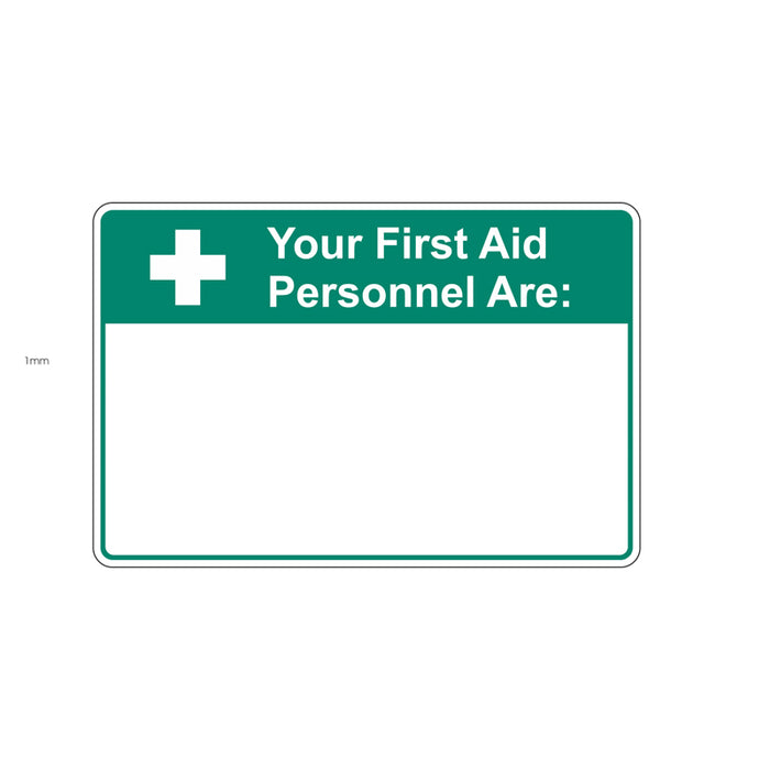 Emergency Sign - Your First Aid Personnel Are: