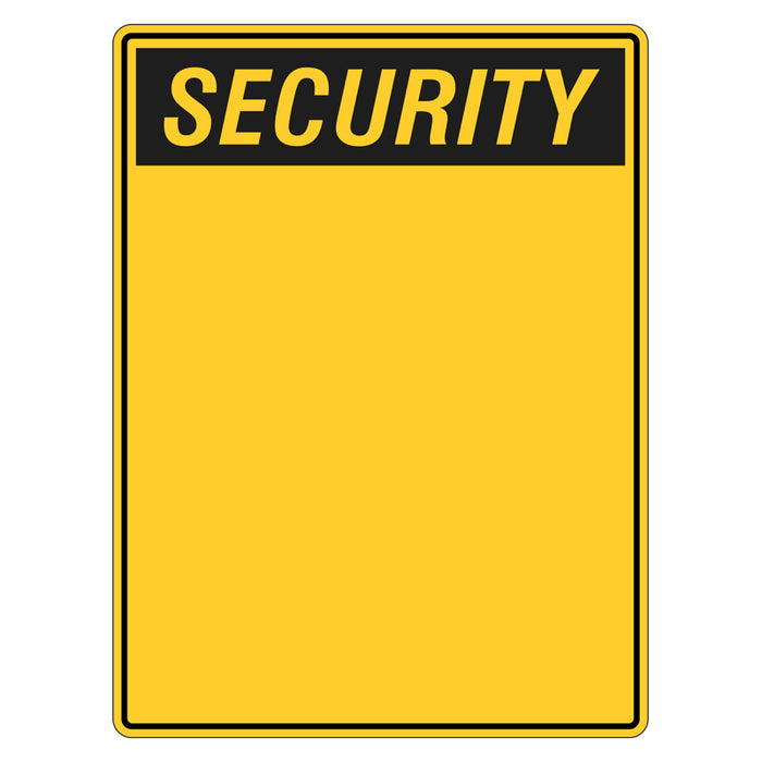 Security Sign - Blank (insert preferred wording)