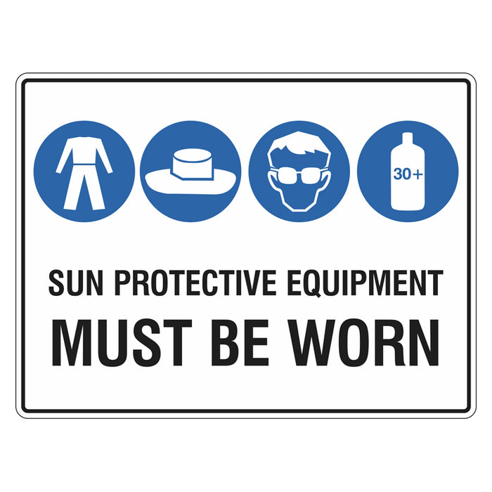 Sun Safety Sign - Sun Protective Equipment Must Be Worn