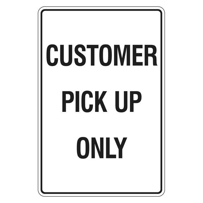 Car Park Sign - Customer Pick Up Only