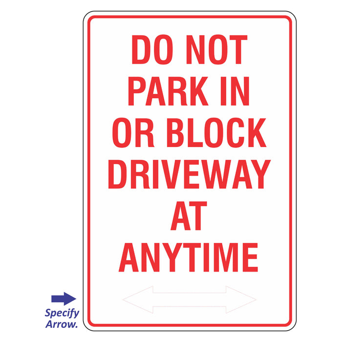 Car Park Sign - Do Not Park In Or Block Driveway At Anytime