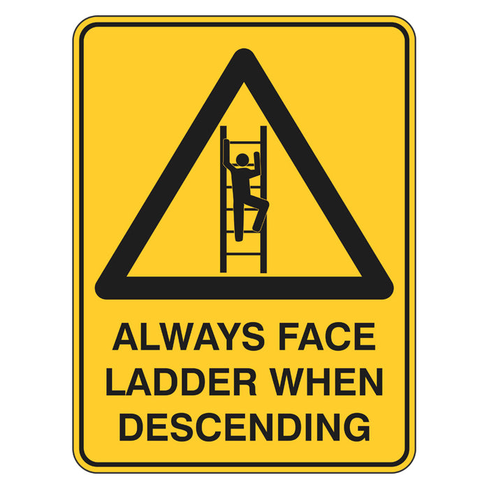 Warning Sign - Always Face Ladder When Descending