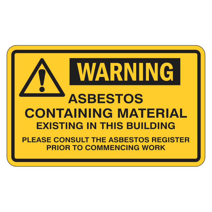 Warning Sign - Asbestos Containing Material Existing In This Building