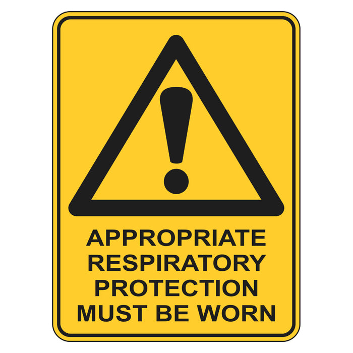 Warning Sign - Appropriate Respiratory Protection Must Be Worn