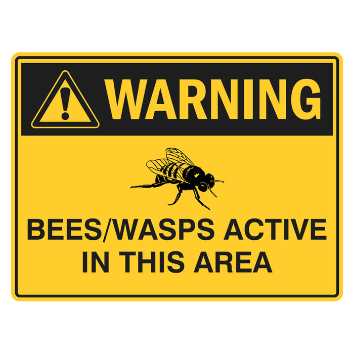 Warning Sign - Bees / Wasps Active In This Area