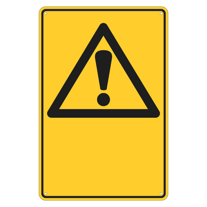 Warning Sign - ! (insert your own wording)